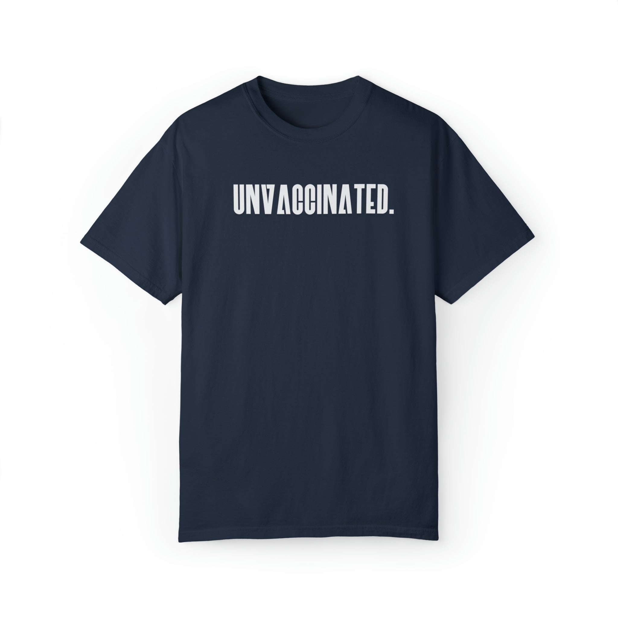 The Unfiltered Unvaccinated Tee