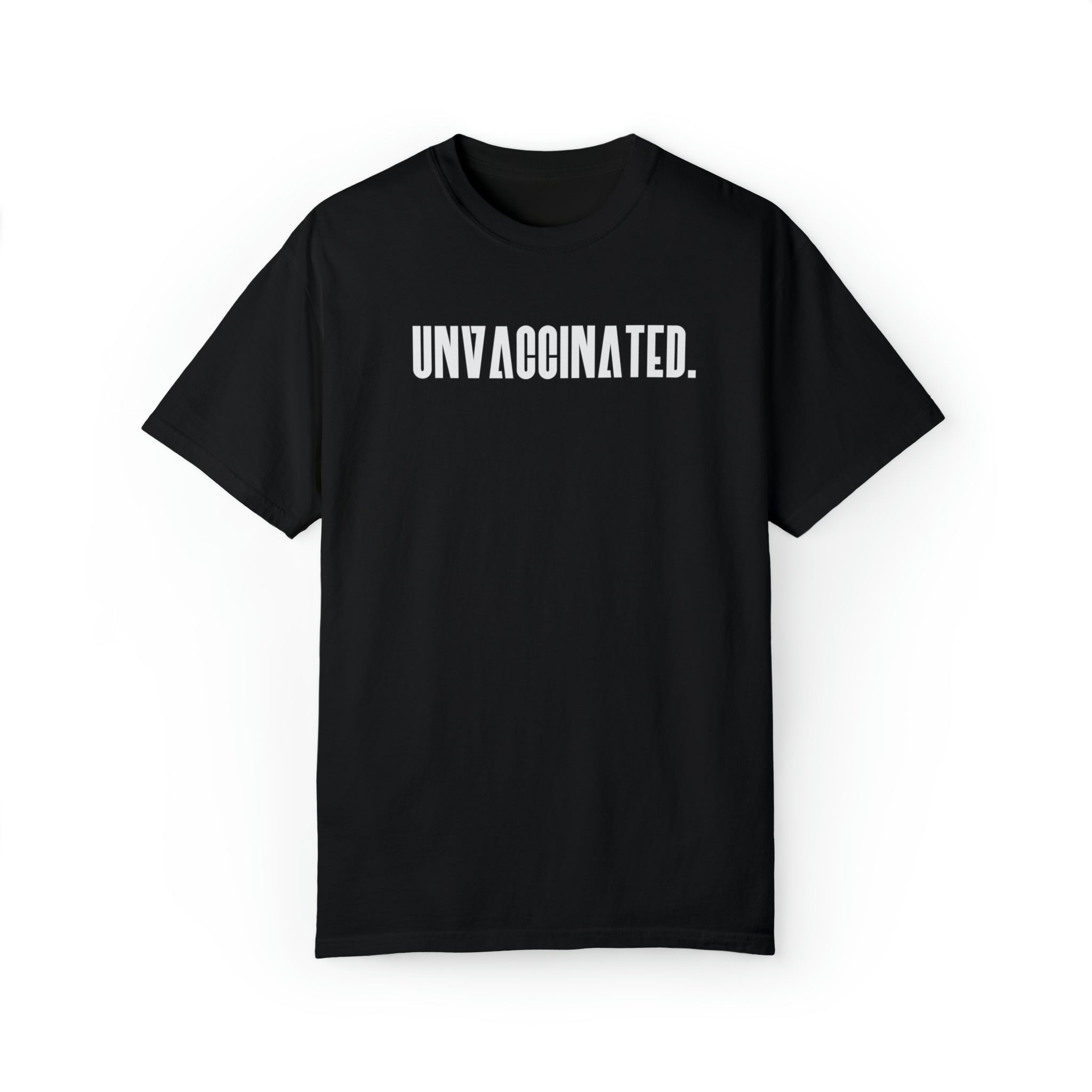 The Unfiltered Unvaccinated Tee