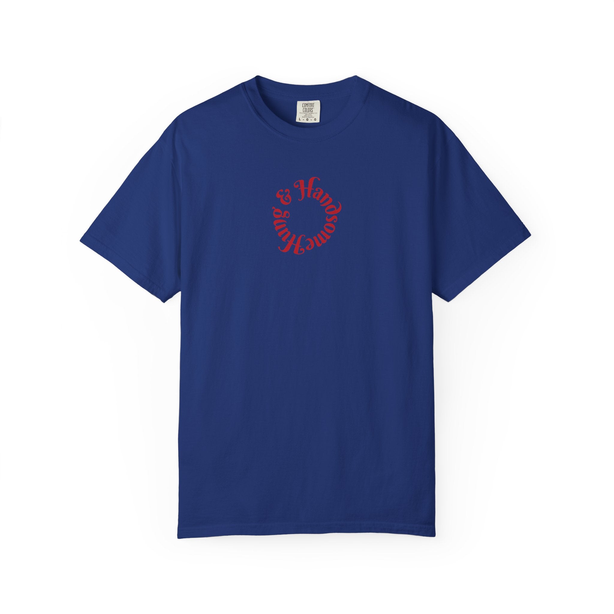 Hung & Handsome T-Shirt